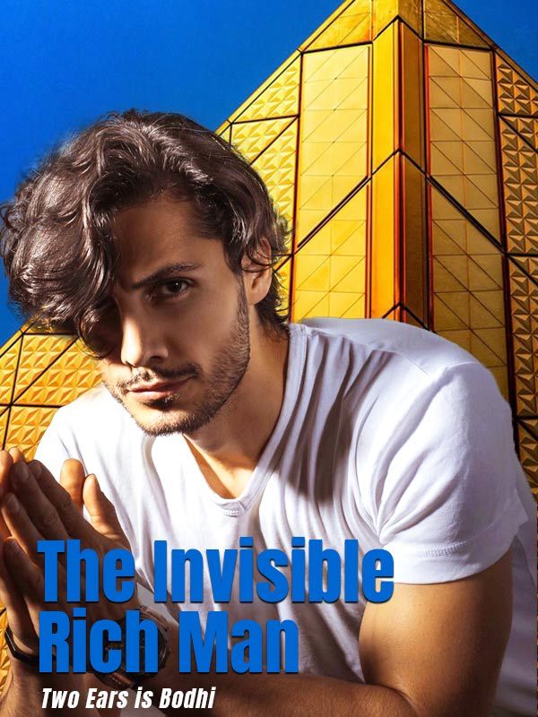The Invisible Rich Man Chinese Novel Read/Download Free Online PDF