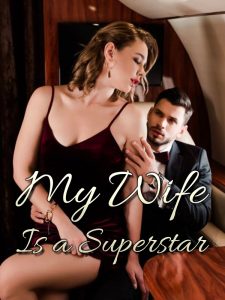 My Wife Is A Superstar