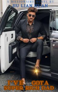 I’ve Got A Super Rich Dad Novel PDF Read/Download Online