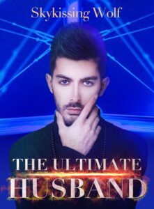 The Ultimate Husband By Skykissing Wolf – Read/Download PDF