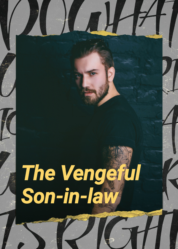 The Vengeful Son-in-Law Novel – Read/Download PDF