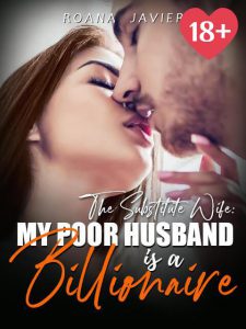 The Substitute Wife: My Poor Husband Is a Billionaire – Novel Download/Read PDF Free Online