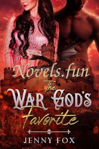 The War God’s Favorite  – Novel Download/Read PDF Free Online