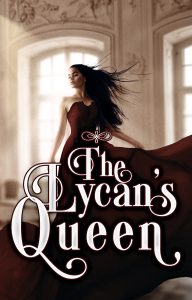 The Lycan’s Queen by Lailax Novel Read/Download PDF Free online