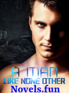A Man Like None Other Novel – Read/Download PDF