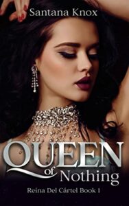 Queen Of Nothing By Santana Enox Chinese Novel – Download/Read PDF Online Free