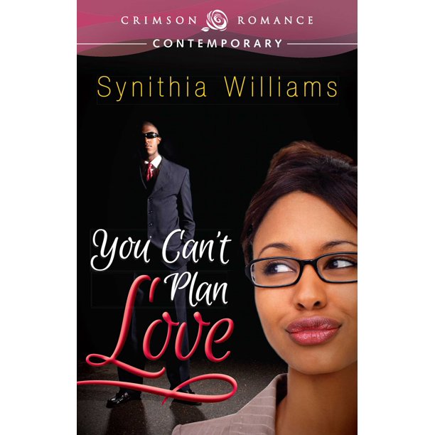 You Can’t Plan Love By Synithia Williams Chinese Novel Download/Read PDF