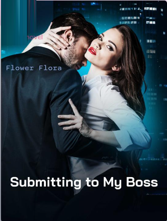 Submitting To My Boss Novel PDF Download/Read Free Online