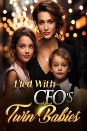 Fled With CEO’s Twin Babies Novel PDF – Read/Download Free Online.