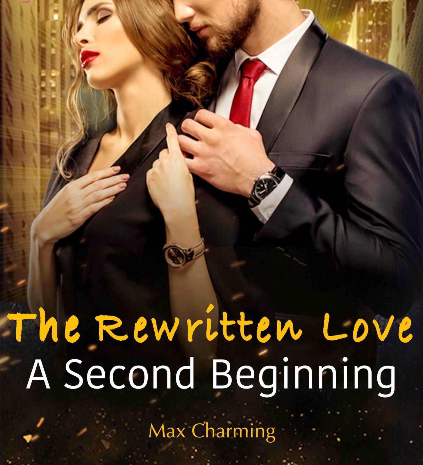 The Rewritten Love A Second Beginning Novel PDF Read/Download Free Online.