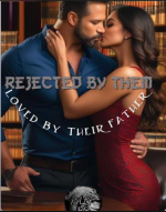 Rejected by Them, Loved by Their Father Novel PDF Read/Download Online