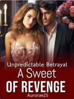 Unpredictable Betrayal : A Sweet of Revenge Novel PDF Read/Download Online