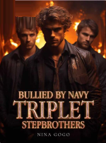 Bullied By Navy Triplet Stepbrothers Novel PDF Read/Download Online