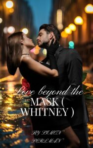 Love beyond the mask ( Whitney ) Novel PDF Read/Download Online