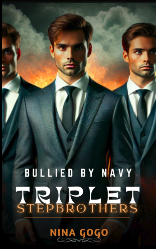 Bullied By Navy Triplet Stepbrothers Novel PDF Read/Download Online