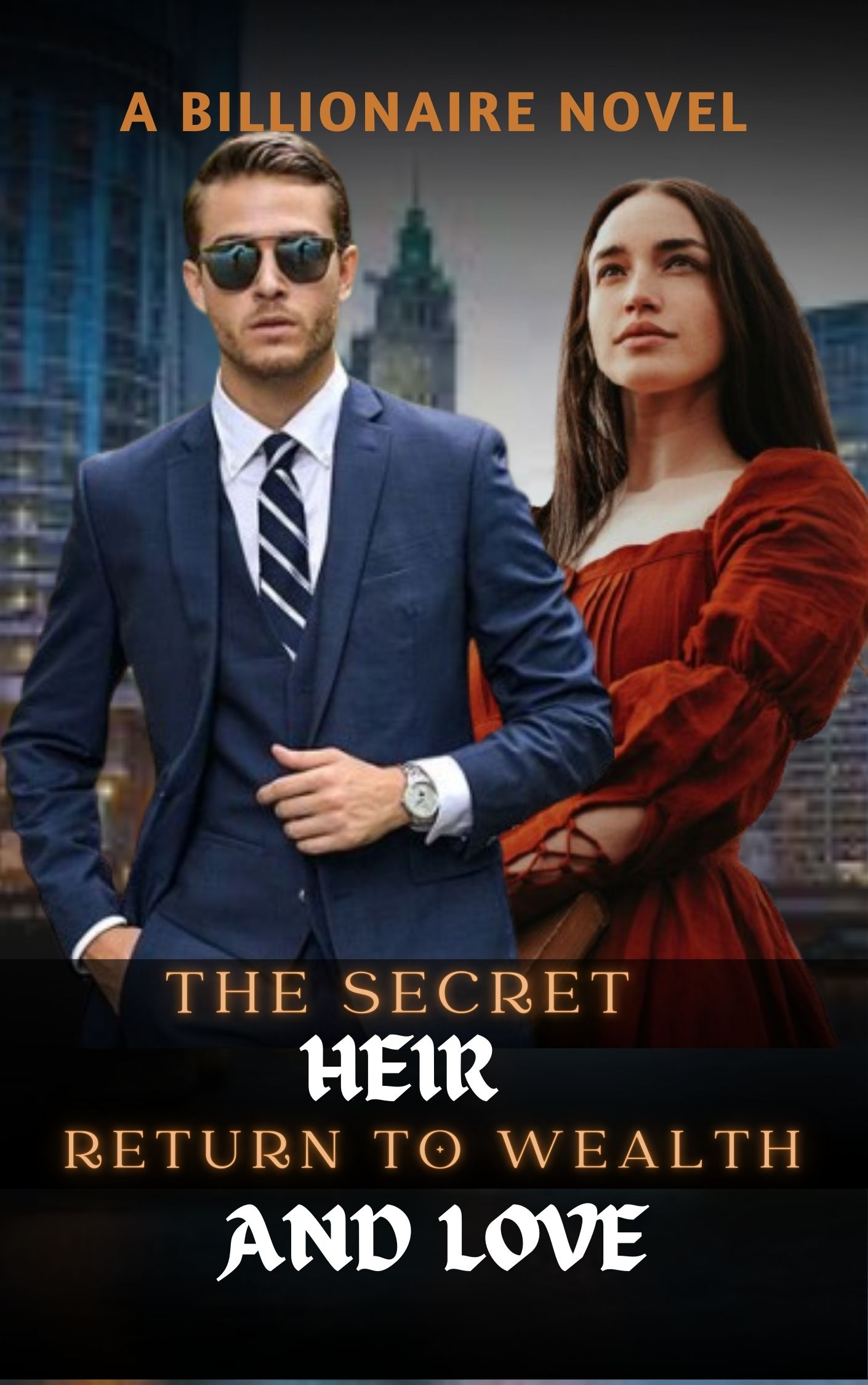 The Secret Heir Return To Wealth And Love Novel Read/Download Online