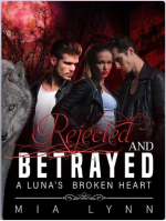 Rejected and Betrayed – A Luna’s Broken Heart Novel PDF Read/Download Online